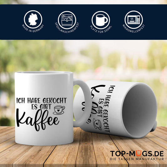 Spruchtasse - Ich habe gekocht...