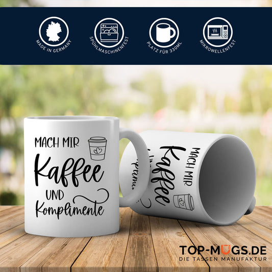 Spruchtasse - Kaffee und Komplimente