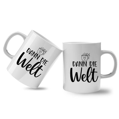 Spruchtasse - Kaffee > Rest der Welt